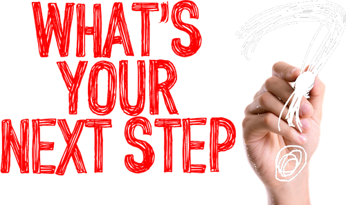 What's your next step?